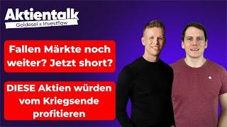 Es bleibt ungemütlich am Markt...wie gehts weiter?/ DIESE Aktien profitieren von einem Kriegsende