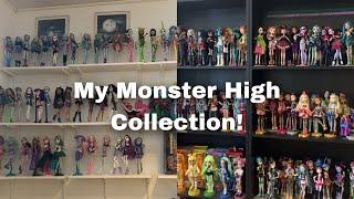 My Entire Monster High Doll Collection!  February 2023