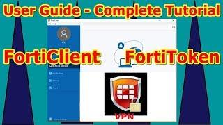 FortiClient and FortiToken Installation and Configuration for VPN 2023, year 2023