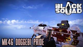 Black Squad ► MK46 DOGGEBI PRIDE TDM Gameplay # 119