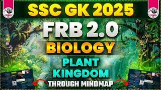 SCIENCE FOR SSC CGL 2025 | BIOLOGY ( PLANT KINGDOM ) | FRB2.0 BY PARMAR SIR