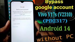 FRP Bypass Vivo Y17s without PC || Vivo Y17s (V2310) PD2317F Google account bypass