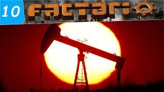 Factorio 1.0 добыча нефти ! Переработка нефти в ПЛАСТИК и Серу ! #10