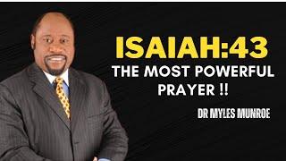 "Unlock Victory Every Morning: Powerful Prayer and God's Promises from Isaiah 43" |DR MYLES MUNROE