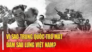 LÝ DO VÌ SAO MỐI QUAN HỆ VIỆT NAM - TRUNG QUỐC ĐI ĐẾN RẠN NỨT TRONG THẾ KỶ 20!