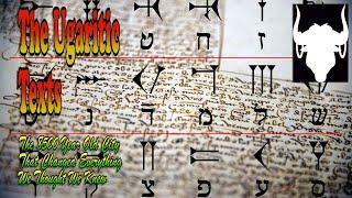 The Ugaritic Tablets Decoded: The Discovery That Revealed the Truth Behind The Religions of Today