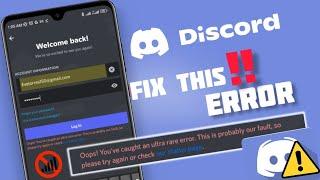 Fix Oops! You've Caught an Ultra rare Error in discord | Solve Discord Login Error