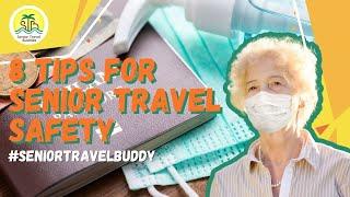 8 Tips For Senior Travel Safety