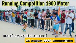 1600 Meter Running Competition 15 August 2024 || 1600 M Running Video !!