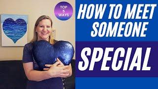 TOP 5 WAYS TO MEET SOMEONE (EVEN YOUR SOULMATE)! Love Stories, Cheri Smith, Blue Heart Music, dating
