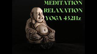 432Hz MUSIC FOR MEDITATION RELAXATION YOGA 432Hz МУЗЫКА ДЛЯ МЕДИТАЦИИ РЕЛАКСАЦИИ ЙОГИ