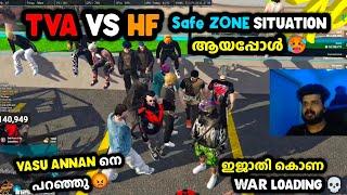 TVA VS HF Safe ZONE ഇരുന്നു ഇജാതി കൊണ  VASU ANNAN നെ പറഞ്ഞു WAR LOADING 