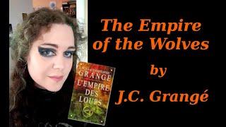 The Empire of the Wolves by J.C. Grangé