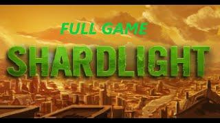 SHARDLIGHT FULL GAME Complete walkthrough gameplay - ALL ENDINGS - No commentary