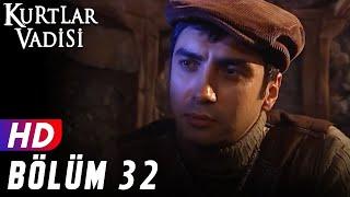 Kurtlar Vadisi - 32.Bölüm | FULL HD YENİ