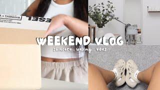 weekend vlog: skincare, waxing, unboxing & more