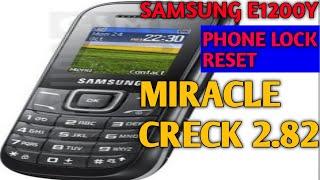 Samsung E1200Y Phone Lock Reset|| Miracle Creck Ver. 2.82 Khan Mobile Sbg 2021