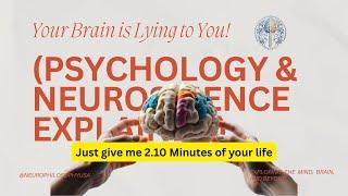 Your Brain is Lying to You! (Psychology & Neuroscience Explained) | Neuro Philosophy USA #philosophy