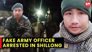 Individual impersonating Indian Army officer arrested in Shillong