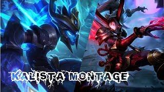 Sehr Gut Kalista Montage-OneTrickKalista