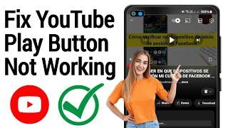 How to Fix YouTube Play Button Not Working Problem (2024) | YouTube Play Button Problem