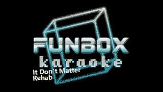 Rehab - It Don't Matter (Funbox Karaoke, 2000)