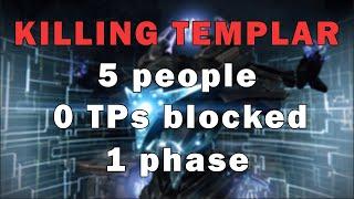 What is the fastest way to kill Templar in VoG?