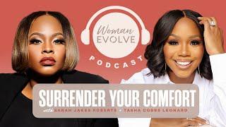 Surrender Your Comfort with Sarah Jakes Roberts and Tasha Cobbs Leonard