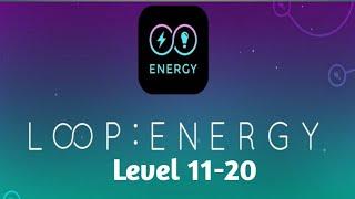 Infinity Loop Energy Level 11-20 Walkthrough