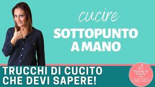 CUCIRE SOTTOPUNTO A MANO INVISIBILE | tutorial cucito con Sara Poiese