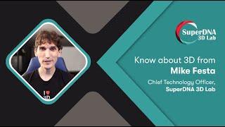 Know About 3D From Mike Festa | 3D Technology