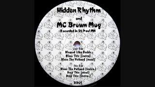 Hidden Rhythm And MC Brown Mug - God Bless Pothead (Full VLS | 1995)