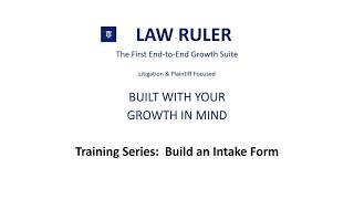 Building Your First Intake Form in 5 Minutes - Law Ruler