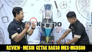 Review - Mesin cetak Bakso MKS-MCB500