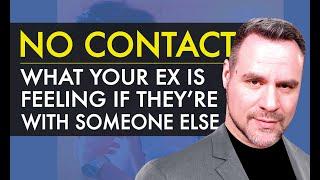 No Contact | What Your Ex is Thinking if They're Dating Someone Else