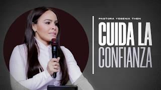 CUIDA LA CONFIANZA - Pastora Yesenia Then