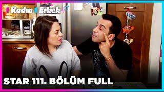 1 Erkek 1 Kadın || 111. Bölüm Star