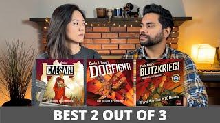 Caesar!, Dogfight!, & Blitzkrieg! - Best 2 Out Of 3