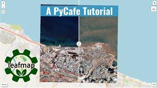 A PyCafe Tutorial: Building Interactive Web Apps for Geospatial Applications