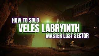 Solo Master 1280 Lost Sector: Veles Labyrinth - Easy Method.