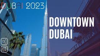 Downtown Dubai Silent Walk | 2023 [4K]