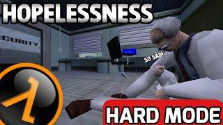 Half-Life: Hopelessness (Hard Mode) - Full Walkthrough