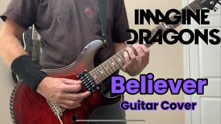 Imagine Dragons - Believer (guitar cover)