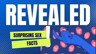 Intimate Insights: Surprising Sex Facts Revealed!