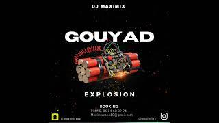 Dj Maximix - Gouyad Explosion