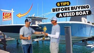 Don't Make These 6 Mistakes When Buying a Used Boat!!!