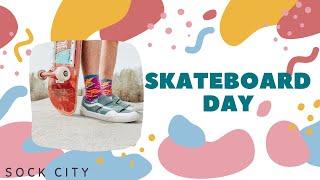 Skateboarding Day | Sock City