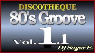 80's Groove - Mix 1 (R&B/Club/Disco) - DJ Sugar E. (Reupload)