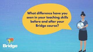 What difference in your teaching skills before and after your Bridge course? - Rory Falls