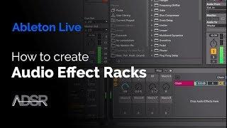 Creating a Audio Effect Rack in Ableton Live